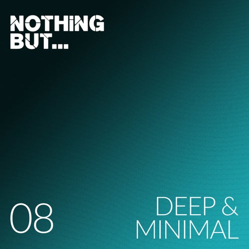 Cover art for Nothing But... Deep & Minimal, Vol. 08