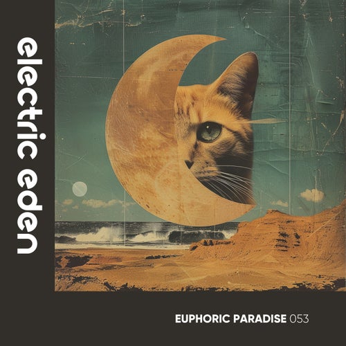 Euphoric Paradise 053 [EERLP057] - Electric Eden Records (Melodic House & Techno,Organic House,Dance / Pop,Afro House,Trance (Main Floor),Progressive House,Bass House,House) Album Cover