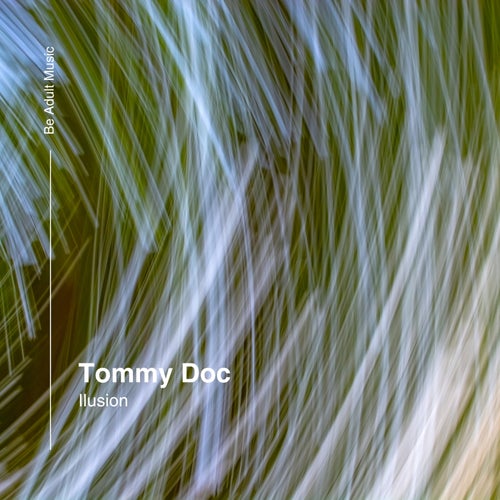 Tommy Doc – Ilusion