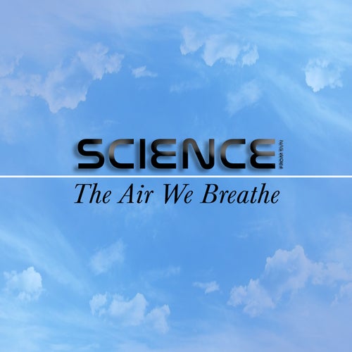 The Air We Breathe