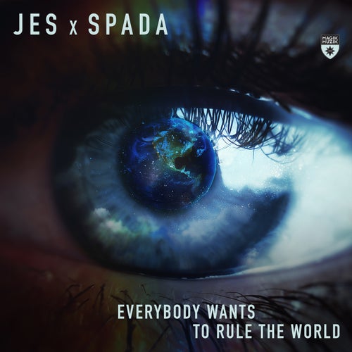Everybody Wants to Rule the World
