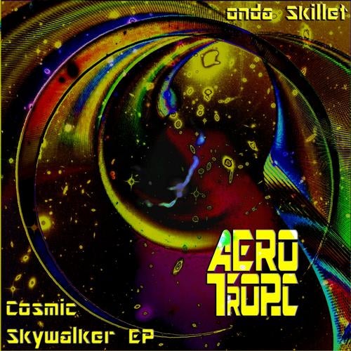 Cosmic Skywalker EP