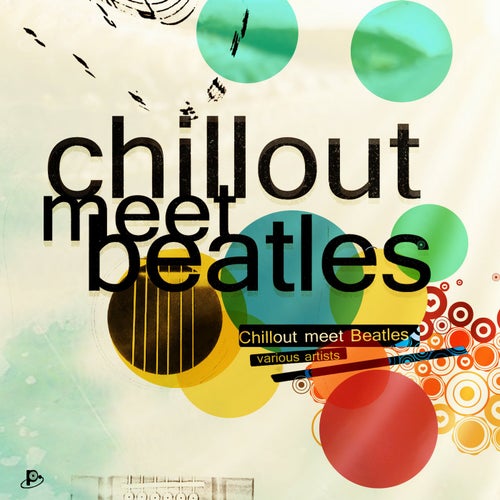 Chillout Meet Beatles