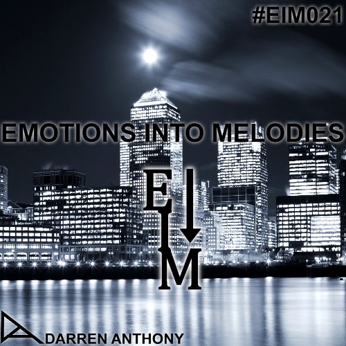 EMOTIONS INTO MELODIES - EPISODE 021