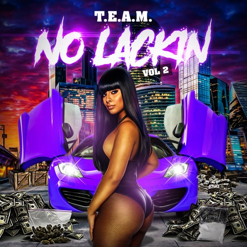 No Lackin, Vol. 2