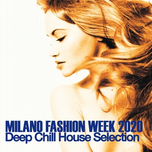 Cover art for Milano Fashion Week 2020 - Deep Chill House Selection