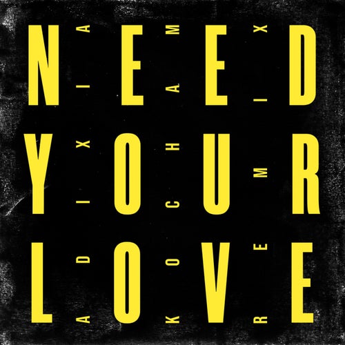 Need Your Love