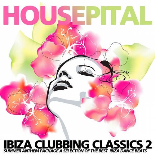 Ibiza Clubbing Classics Volume 2