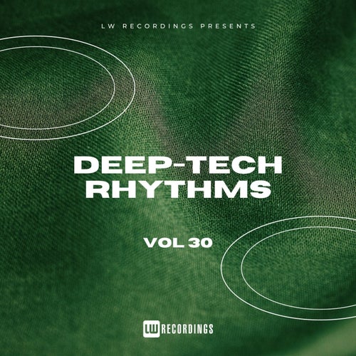 Deep-Tech Rhythms, Vol. 30