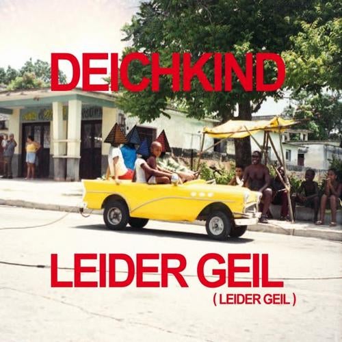 Leider Geil (Leider Geil) [Remix EP]