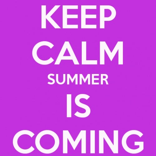 Summer 2014 is coming