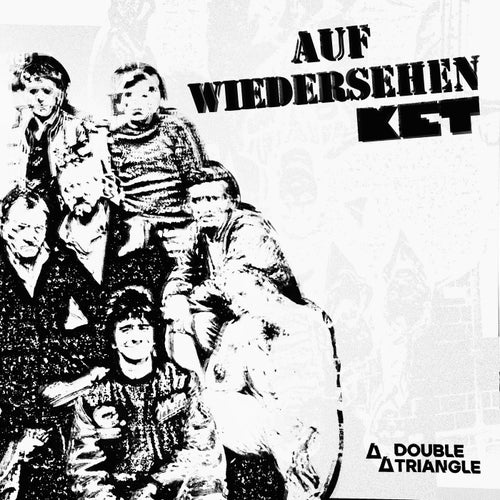 Auf Wiedersehen, Ket
