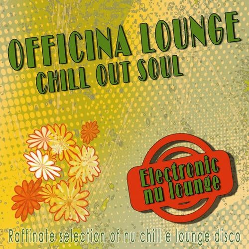 Officina Lounge - Chill Out Soul