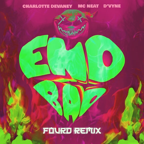 End Bad (feat. D'vyne) [FourD Remix]