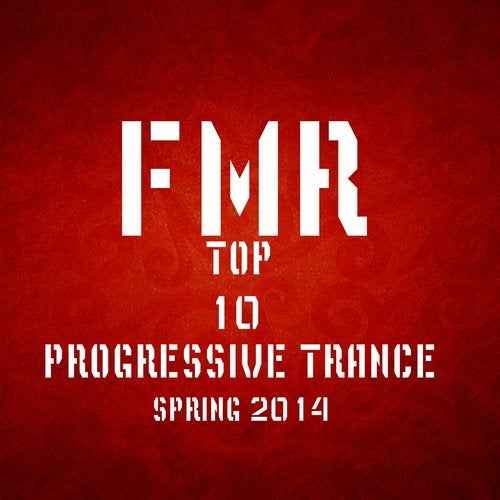 TOP 10 PROGRESSIVE TRANCE Spring 2014