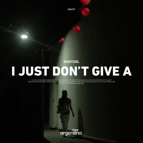 I Just Don't Give A