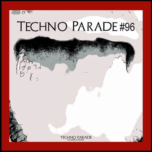 Techno Parade #96