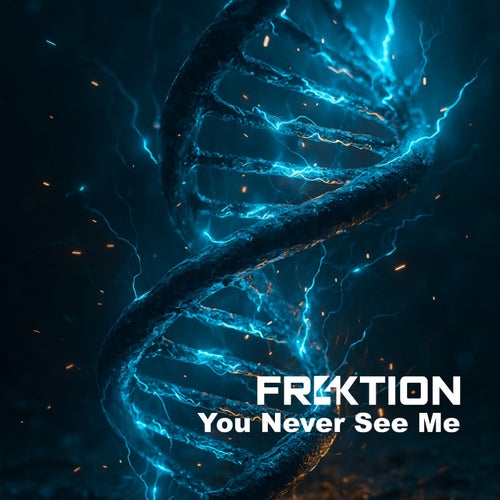 You Never See Me