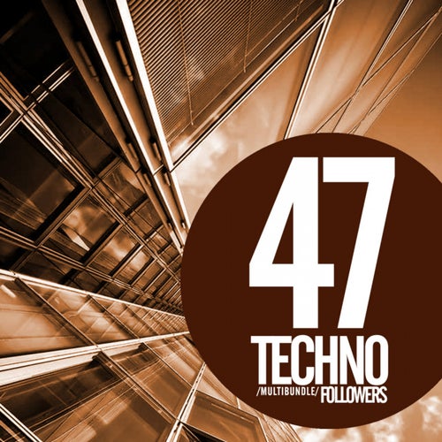 47 Techno Followers Multibundle