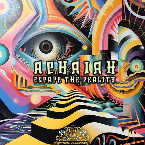  Achaiah - Escape The Reality (2024) 