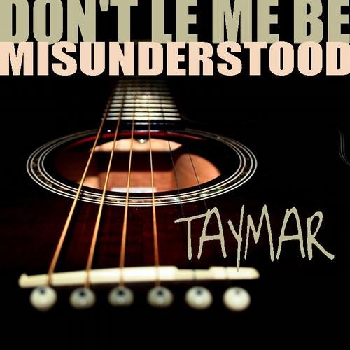 Don´t Let Me Be Misunderstood