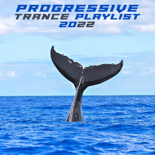 Progressive Trance Playlist 2022