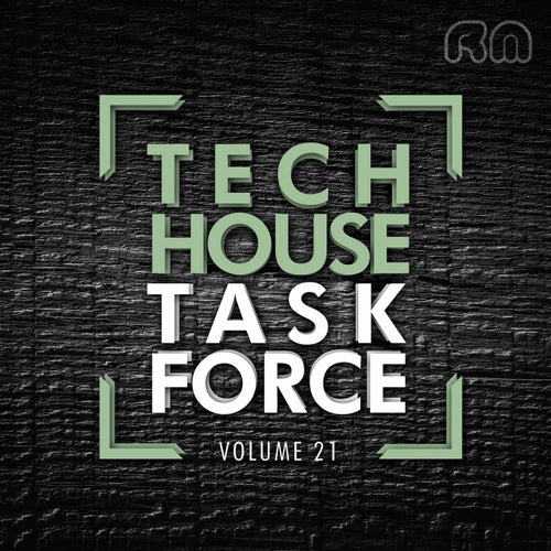 Tech House Task Force Vol. 21