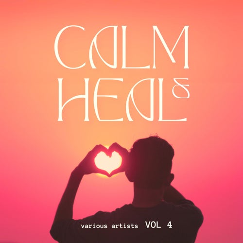 Calm & Heal, Vol. 4 (2025) - Paradise City