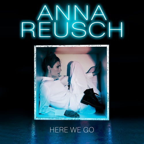 Anna Reusch — Here We Go (2026)