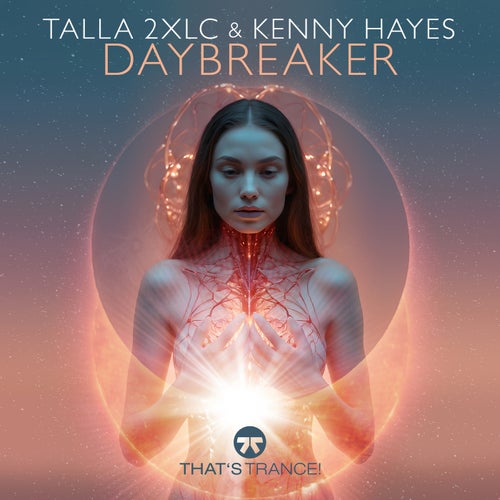 Talla 2XLC & Kenny Hayes - Daybreaker (2024)