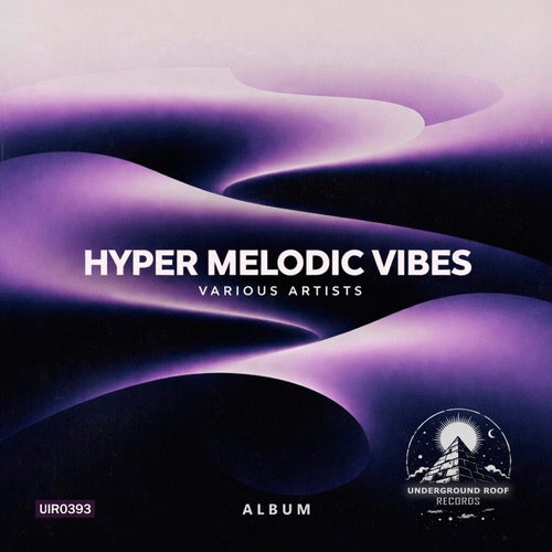 Hyper Melodic Vibes