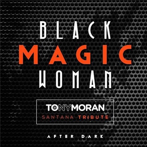 Black Magic Woman (Santana Tribute)