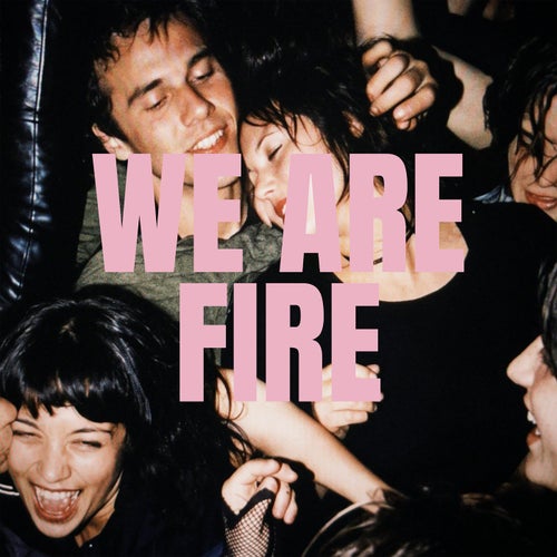 We Are Fire (Extended)