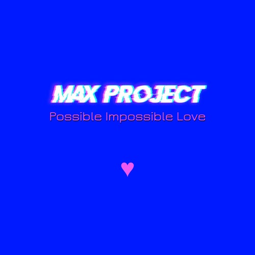 Possible Impossible Love