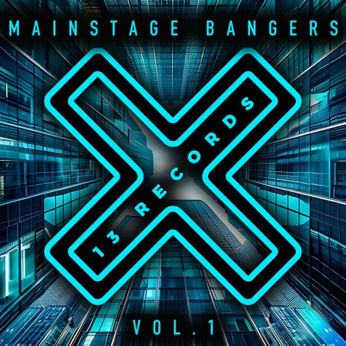 13 Records Mainstage Bangers Vol.1