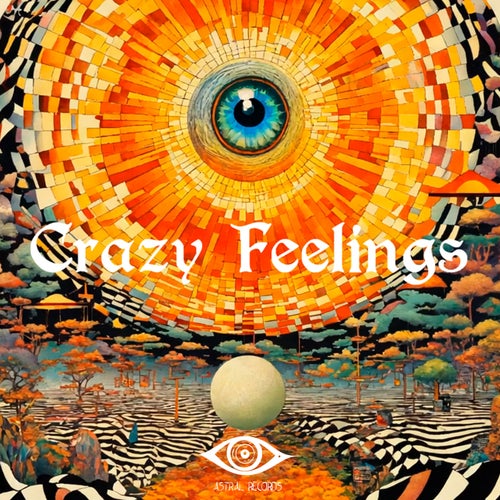 Crazy Feelings
