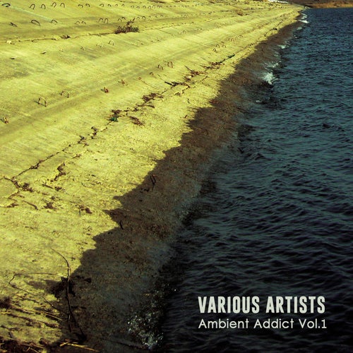 Cover art for Ambient Addict, Vol. 1