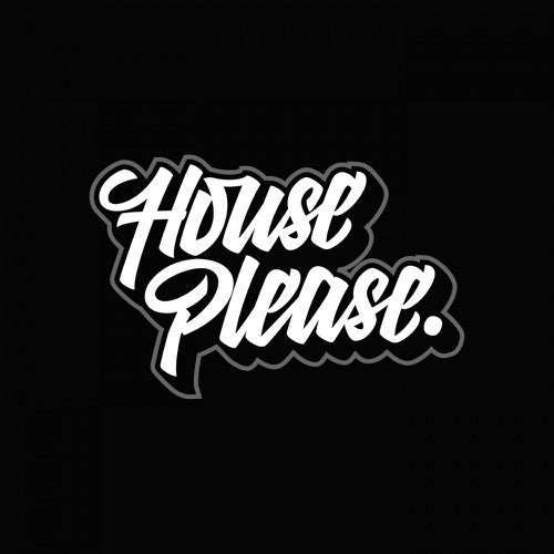 House Please