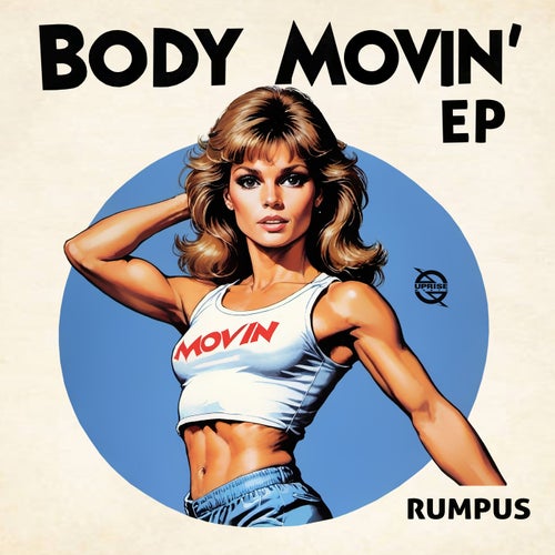 Body Movin’ EP (Extended Mix)