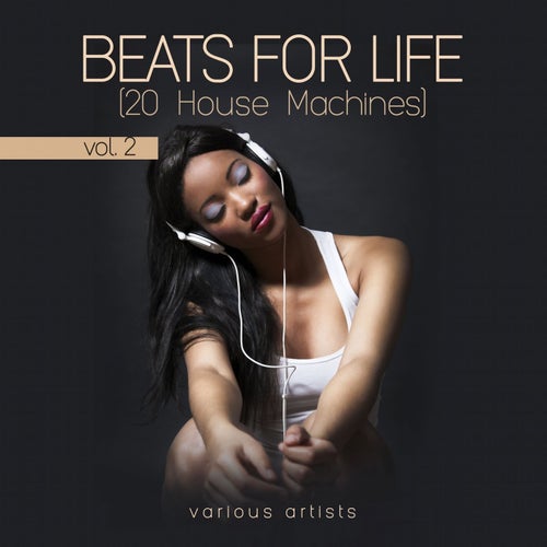 Beats For Life, Vol. 2 (20 House Machines)