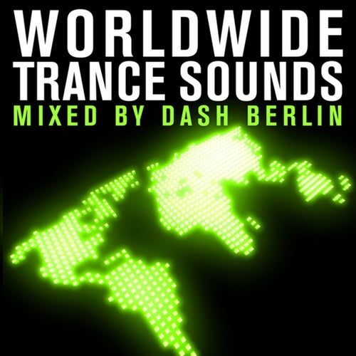 Armada presents: Worldwide Trance Sounds – mixed by Dash Berlin