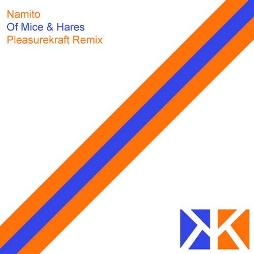 Of Mice & Hares (Pleasurekraft Remix)