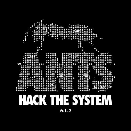 ANTS: Hack The System, Vol. 3