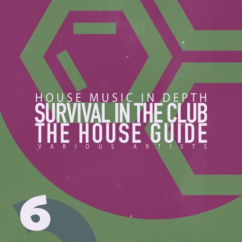 Survival in the Club: the House Guide, Vol. 6