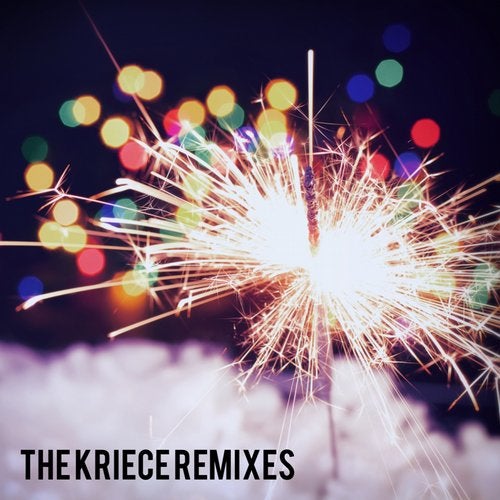 The Kriece Remixes