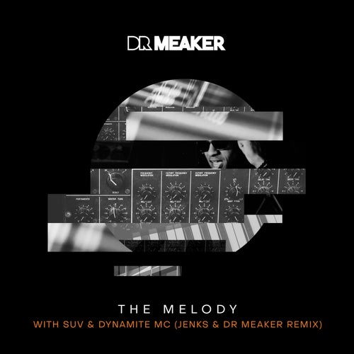 The Melody (Jenks & Dr Meaker Remix)