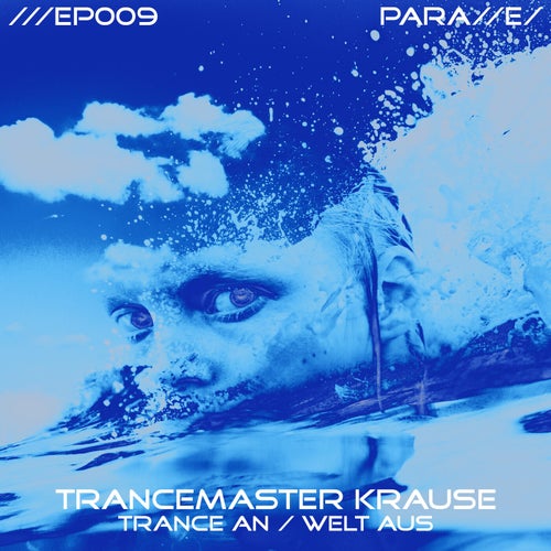 Trance An / Welt Aus
