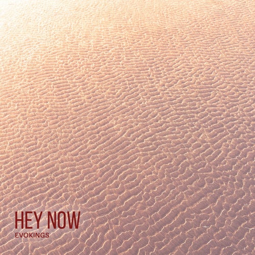 Hey Now (Extended Mix)