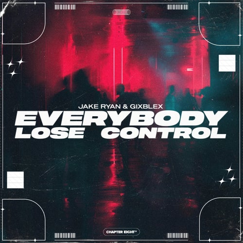Everybody Lose Control