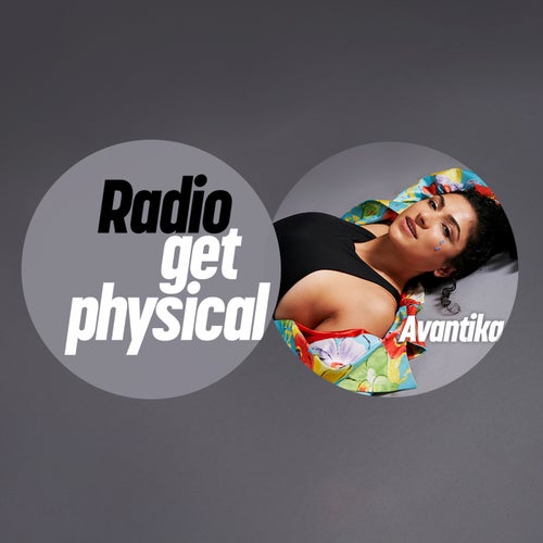 Get Physical Radio by Avantika (2025) - Get Physical Music
